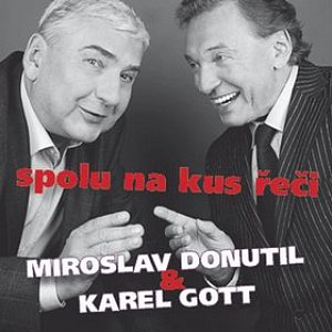Miroslav Donutil a Karel Gott: Spolu na kus řeči CD