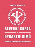 Severní Korea a dynastie Kimů - Nepřítel, kterého rádi nenávidíme