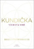 Kundička / Návrat k sobě