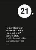 Konečná stanice Islámský stát? - Selhání státu a náboženská válka v arabském světě