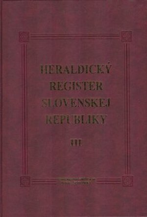 Heraldický register Slovenskej republiky III