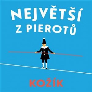 Největší z Pierotů - 2 CDmp3 (Čte Marek Holý)