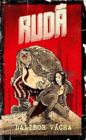 Rudá - Román ze světa Šedé