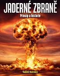 Jaderné zbraně - Princip a historie