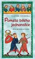 Pomsta bílého jednorožce - Hříšní lidé Království českého