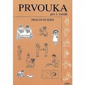 Prvouka pro 1.ročník ZŠ - pracovní sešit, 1.  vydání