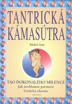 Tantrická kámasútra - Tao dokonalého milence