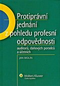 Protiprávní jednání z pohledu profesní odpovědnost