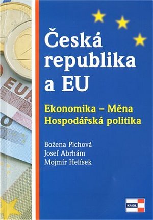 Česká republika a EU - Ekonomika - Měna - Hospodářská politika