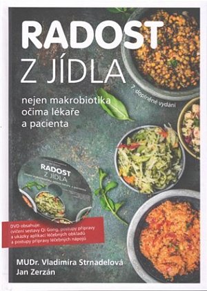 Radost z jídla - Nejen makrobiotika očima lékaře a pacienta + DVD