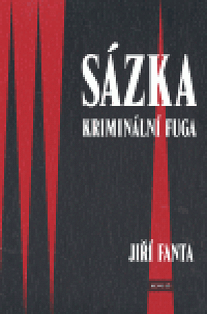 Sázka - Kriminální fuga