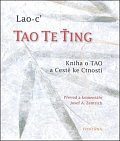 Tao te ťing - Kniha o Tao a Cestě ke Cnosti