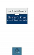 Zbožštění v Kristu v textech Tomáše Akvinského