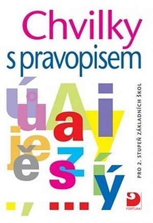 Chvilky s pravopisem - pro 2. stupeň ZŠ