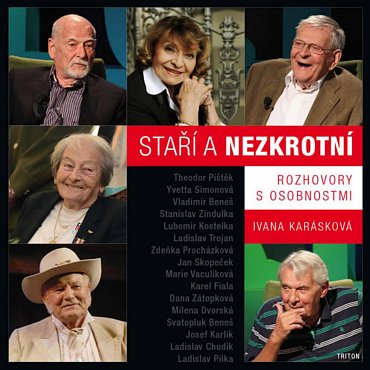 Náhled Staří a nezkrotní - Rozhovory s osobnostmi