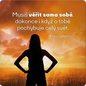 Korkový podtácek s citátem "Musíš věřit sama sobě, dokonce i když o tobě pochybuje celý svět"