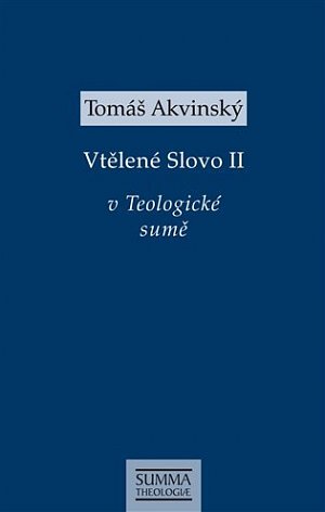 Vtělené Slovo II. v Teologické sumě