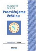 Procvičujeme češtinu pracovní sešit pro 2. ročník 2. díl - 2. ročník