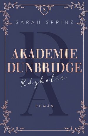 Akademie Dunbridge 3 - Kdykoliv