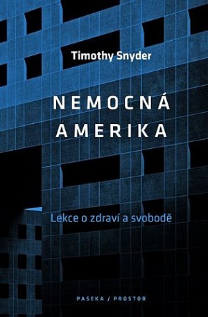 Nemocná Amerika - O zdraví a svobodě