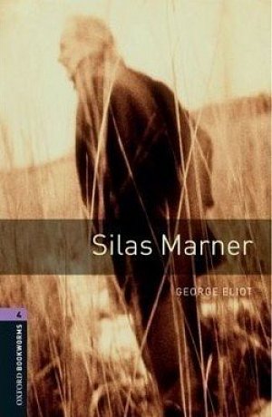 Oxford Bookworms Library 4 Silas Marner (New Edition)