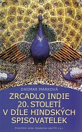 Zrcadlo Indie 20.století v díle hindských spisovatelek
