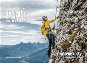 Bezpečně na horách - Zajištěné cesty. Technika a taktika na ferátách