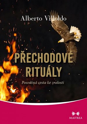 Přechodové rituály - Posvátná cesta ke zralosti