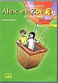 Alex et Zoé 3: CD audio pour la classe (3)