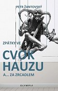 Zpátky ve cvokhauzu a za…zdcadlem