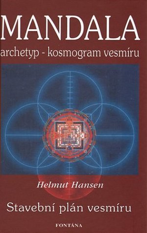 Mandala - archetyp - kosmogram vesmíru