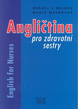 Angličtina pro zdravotní sestry/English for Nurses
