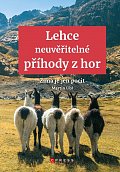 Lehce neuvěřitelné příhody z hor