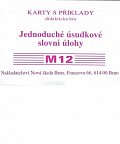 Sada kartiček M12 - jednoduché úsudkové slovní úlohy, 1.  vydání
