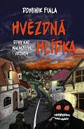 Stíny nad Malinovým vrchem 1 - Hvězdná hlídka