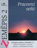 Zeměpis 2 - Pracovní sešit - Zeměpis oceánů a světadílů 1 - Arktida, Antarktída, oceány