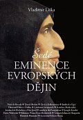 Šedé eminence evropských dějin