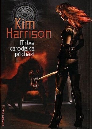 Rachel Morgan 1 - Mrtvá čarodějka přichází