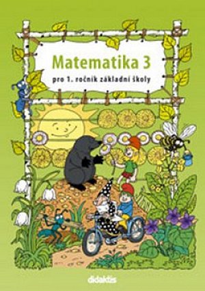 Matematika 3 pro 1.ročník ZŠ - Pracovní učebnice