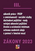 Zákony III 2023 Zákoník práce, Pojištění, Sociální služby
