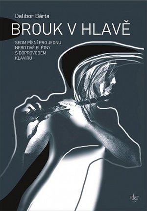 Brouk v hlavě + CD - Sedm písní pro jednu nebo dvě flétny s doprovodem klavíru