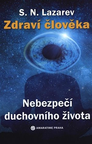 Zdraví člověka - Nebezpečí duchovního života