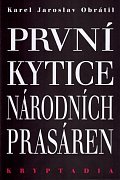 První Kytice národních prasáren - Kryptadia