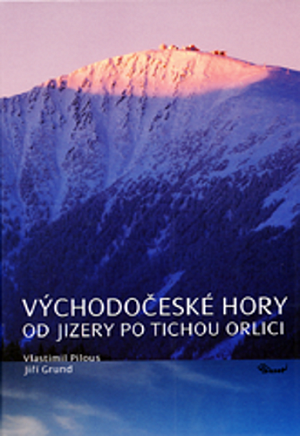 Východočeské hory – Od Jizery po Tichou Orlici