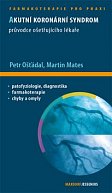 Akutní koronární syndrom - Průvodce ošetřujícího lékaře