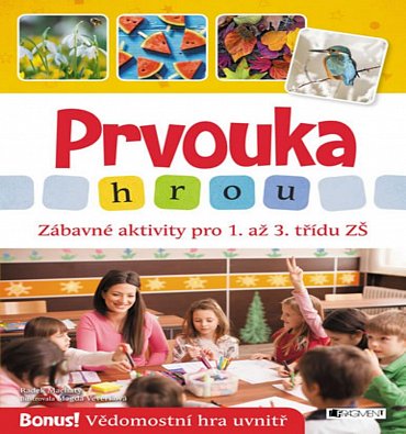 Náhled Prvouka hrou - Zábavné aktivity pro 1. až 3. třídu ZŠ