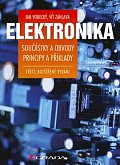 Elektronika - Součástky a obvody, principy a příklady