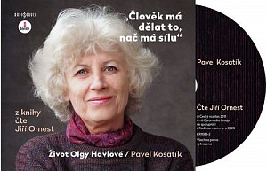 Člověk má dělat to, nač má sílu - Život Olgy Havlové - audioknihovna