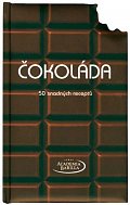 Čokoláda - 50 snadných receptů