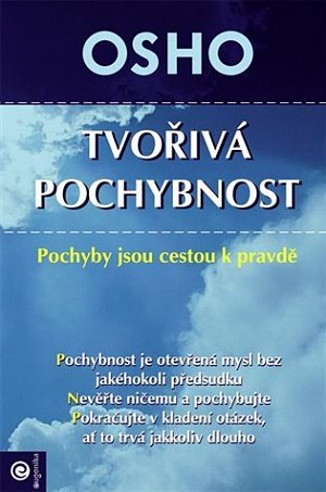 Tvořivá pochybnost - Pochyby jsou cestou k pravdě